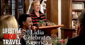 Home for the Holidays | Lidia Celebrates America Season 3 | Lifestyle Food & Travel