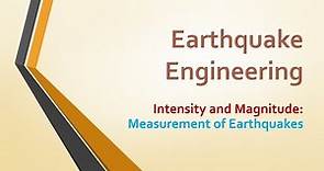 Magnitude and Intensity of Earthquakes
