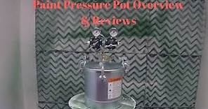 Paint Pressure Pot Review & Overview