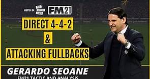 Who Is Gerardo Seoane? Direct 4-4-2 & ATTACKING Full-Backs | Tactical Analysis | Best FM21 Tactics