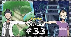 Differenze - Pokémon Bianco e Nero #33 POSTGAME [Vet-Link Nuzlocke] for Sabaku