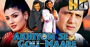 Akhiyon Se Goli Maare (HD) - Govinda & Raveena Tandon's Superhit Comedy Romantic Bollywood Movie