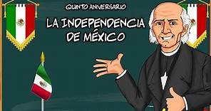 La independencia de México - 5° Aniversario Bully Magnets - Historia Documental