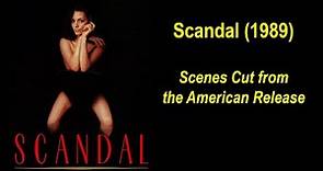 Scandal (1989) British Scenes Cut from the American Release