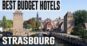 Cheap and Best Budget Hotel in Strasbourg, France