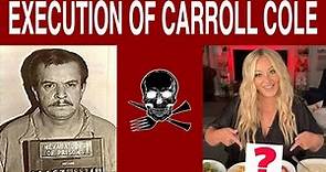 The Execution of Carroll Cole : A serial killer is put to death in this true crime story