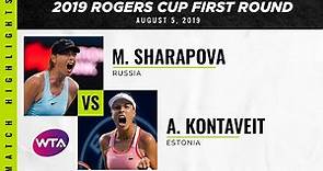 Maria Sharapova vs. Anett Kontaveit | 2019 Rogers Cup First Round | WTA Highlights