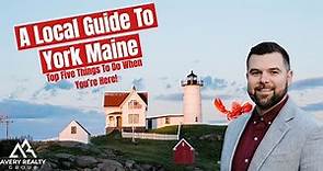 The Ultimate Guide to Things to Do in York Maine