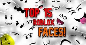TOP 15 BEST FACES ON ROBLOX | Rating Roblox Faces (My opinion)