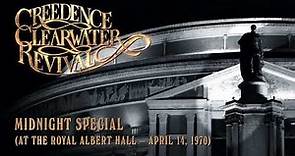 Creedence Clearwater Revival - Midnight Special (at the Royal Albert Hall) (Official Audio)