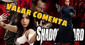 ShadowGuard Película De 2010 Valar Comenta (Recomendación Del Muñeco Maraca)