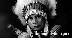 The Frank Blythe Legacy