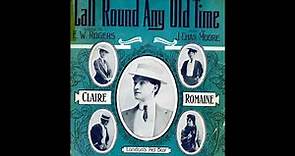 "Call 'Round Any Old Time (And Make Yourself At Home)" Dorothy Kingsley = British Music Hall song