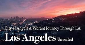 City of Angels A Vibrant Journey Through Los Angeles