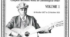 Blind Willie McTell - Complete Recorded Works In Chronological Order: Volume 1 (18 October 1927 To 23 October 1931)