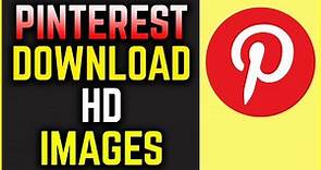 How To Download Full HD Images From Pinterest 2021