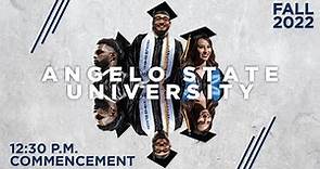 Fall 2022 - Dec. 10, 12:30 p.m. Commencement - Angelo State University