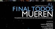 Al final todos mueren (2013) Online - Película Completa en Español - FULLTV