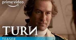 Turn: Washington's Spies Season 3 - Teaser Trailer | Prime Video
