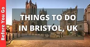 Bristol England Travel Guide: 15 BEST Things To Do In Bristol, UK