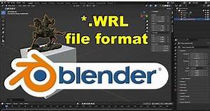 What are VRML files (*.WRL) and how to import them to Blender