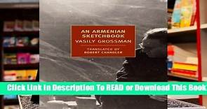 Full version  An Armenian Sketchbook Complete
