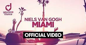 NIELS VAN GOGH - Miami (Official Video)