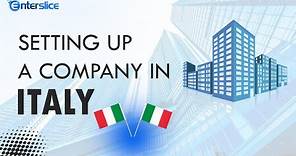 How to Register a Company in Italy?| Business Formation in Italy| Enterslice