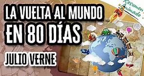 La Vuelta al Mundo en 80 días de Julio Verne | Resúmenes de Libros