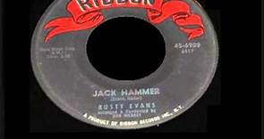 RUSTY EVANS - JACK HAMMER