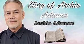 Story of Archie Adamos