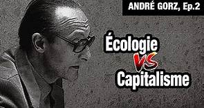 L'écologie contre le capitalisme - André Gorz, Ep.02