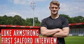 🗣 Luke Armstrong | First interview as a Salford player!