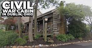 Civil War Cabin in Dublin, Ohio: The Morgan House