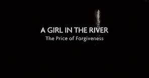 TRAILER A Girl in the River :The Price of Forgiveness