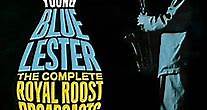 Lester Young - The Complete Royal Roost Broadcasts