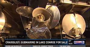 Craigslist: Submarine in Lake Conroe for sale