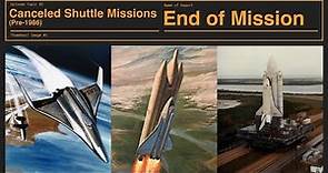 Canceled Shuttle Missions (Pre-1986) | End of Mission Episode 1
