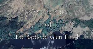 Robert the Bruce and the Battle of Glen Trool