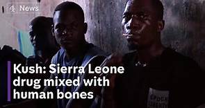 Drug mixed with human bones ravaging Sierra Leone