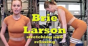 Yoga stretching and relaxing with Brie Larson