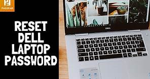 How to Reset Dell Laptop Password? 2020 Best Video Tutorial Here!