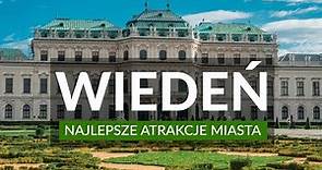 WIEDEŃ - Przewodnik | Ciekawostki | Plan zwiedzania | Najlepsze atrakcje stolicy Austrii