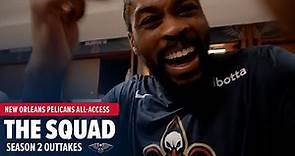 The Squad Season 2: Best Outtakes of the 2022-23 Season | New Orleans Pelicans All-Access