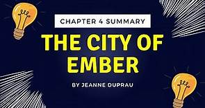 The City Of Ember- Chapter 4 Summary