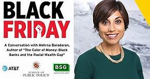 A Conversation with Mehrsa Baradaran, "The Color of Money: Black Banks and the Racial Wealth Gap"