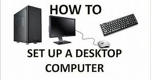 Computer Fundamentals - Setting Up a Computer - How to Set a Desktop Computers and How to Plug In PC