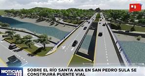 Sobre el río Santa Ana en San Pedro Sula se construirá puente vial | EDNTV