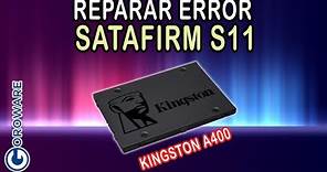 Reparar error SATAFIRM S11 de los SSD Kingston A400 SATA