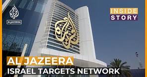 Why is Israel targeting Al Jazeera? | Inside Story
